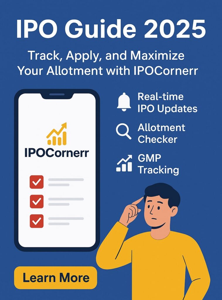 IPO Guide 2025: Track, Apply, and Maximize Your Allotment with IPOCornerr
